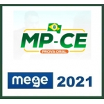 MP CE Promotor - Prova Oral  (MEGE 2021) Ministério Público do Ceará